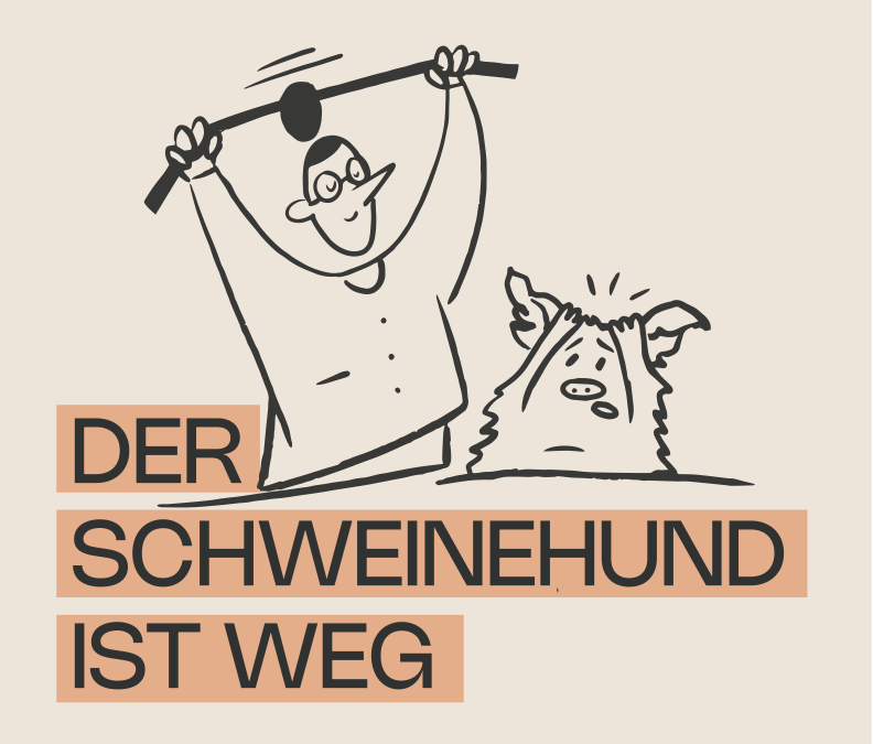 Der Schweinehund ist da